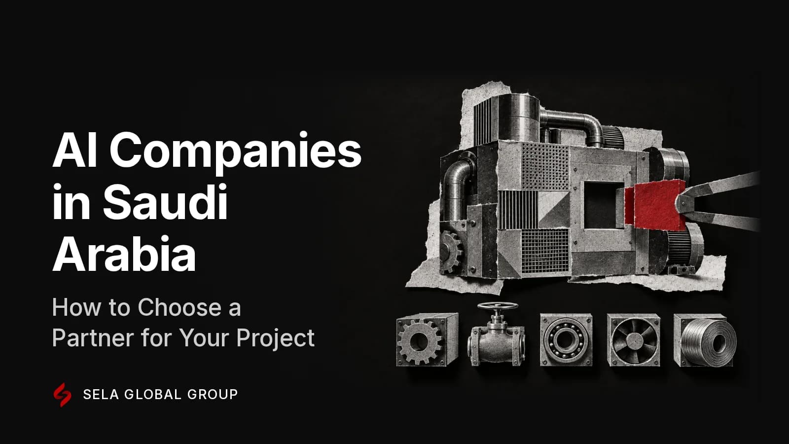 A black-and-white paper collage of a large machine with one empty socket, a row of different machine modules beneath it, and a red module being slotted into the socket, representing choosing the right partner among AI companies in Saudi Arabia