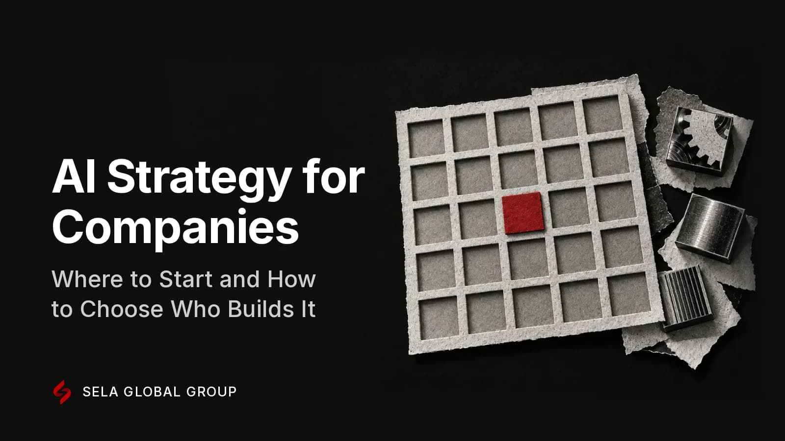 A black-and-white paper collage of a large grid board of empty square slots, like a plan seen from above, with a single red module placed in one slot and grey machine modules waiting at its edge, representing an AI strategy that decides where a company starts before it buys any tool